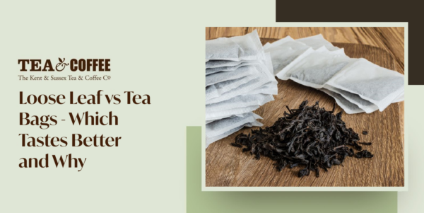 Loose Leaf vs Tea Bags