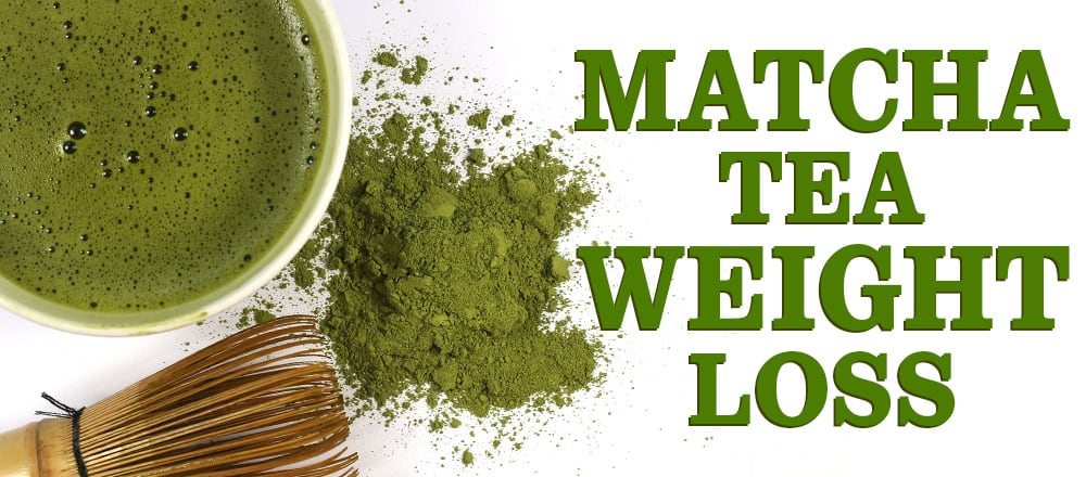 Matcha Tea For Weight Loss