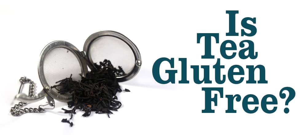 Is Tea Gluten Free?