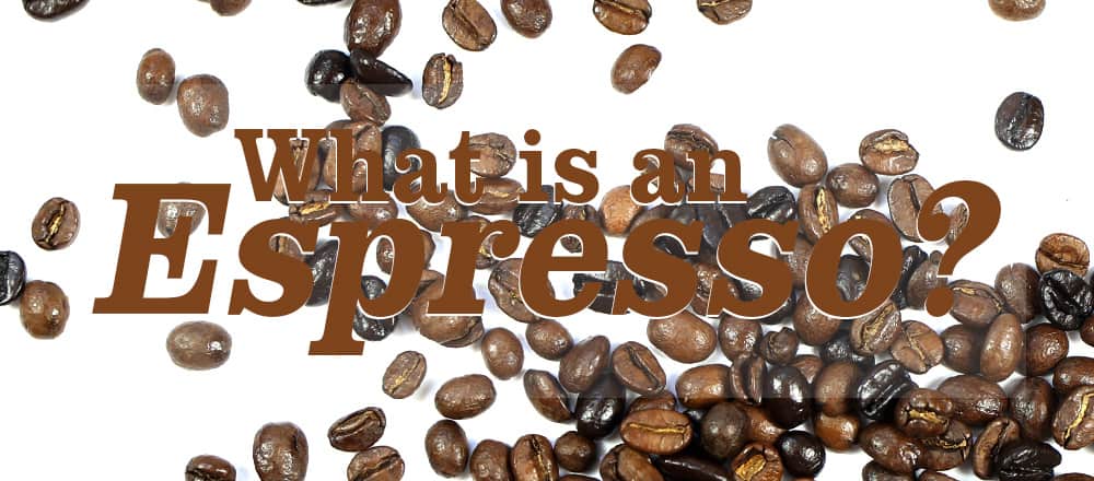 What is an Espresso?